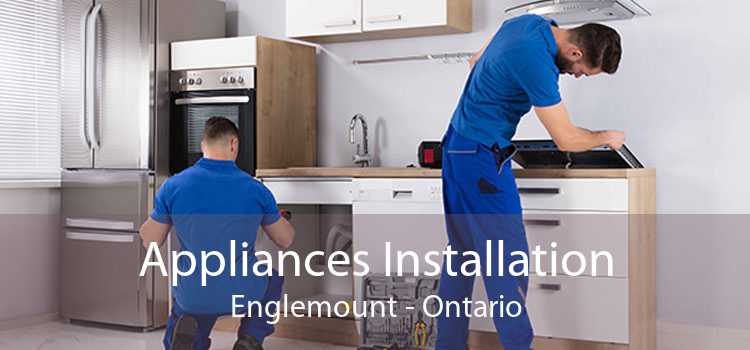 Appliances Installation Englemount - Ontario