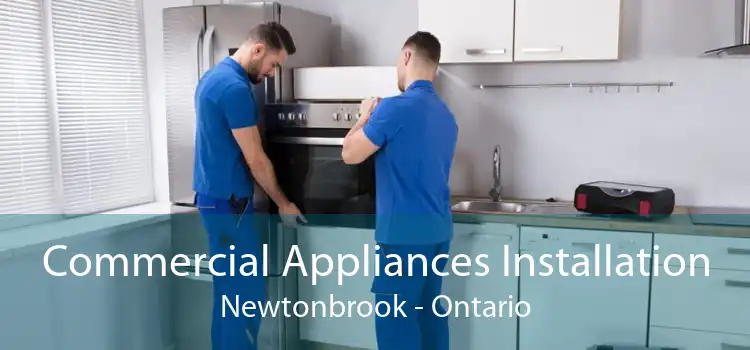 Commercial Appliances Installation Newtonbrook - Ontario