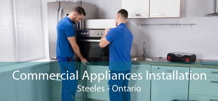 Commercial Appliances Installation Steeles - Ontario