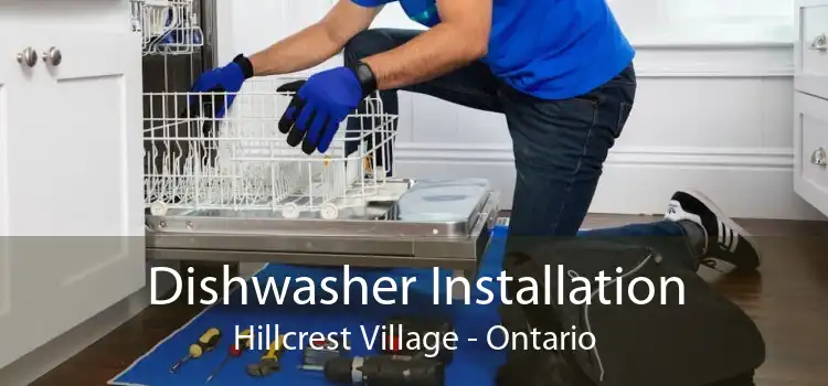 Dishwasher Installation Hillcrest Village - Ontario
