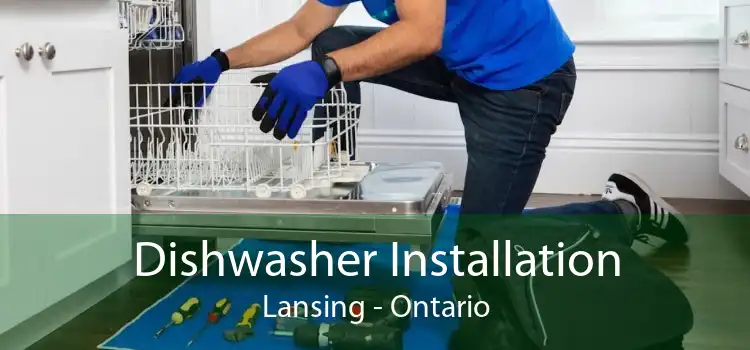 Dishwasher Installation Lansing - Ontario
