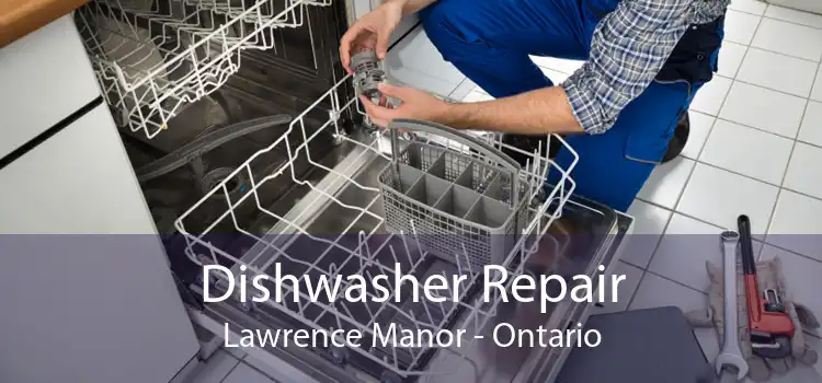 Dishwasher Repair Lawrence Manor - Ontario