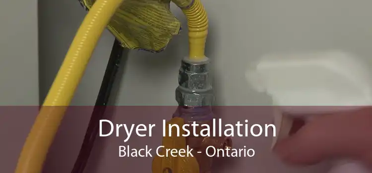 Dryer Installation Black Creek - Ontario