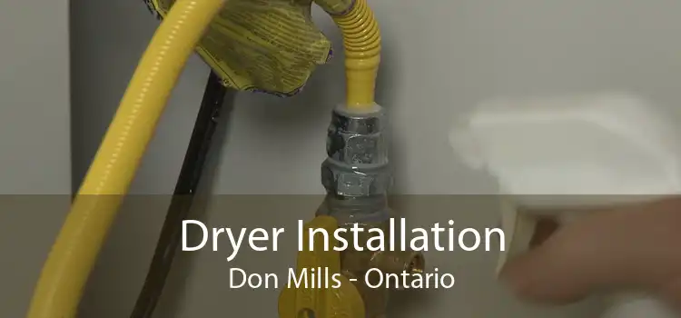 Dryer Installation Don Mills - Ontario
