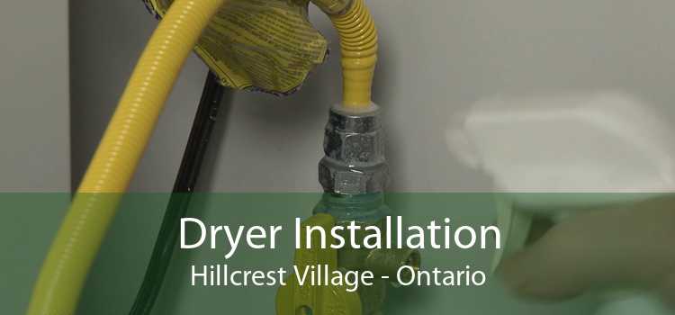 Dryer Installation Hillcrest Village - Ontario
