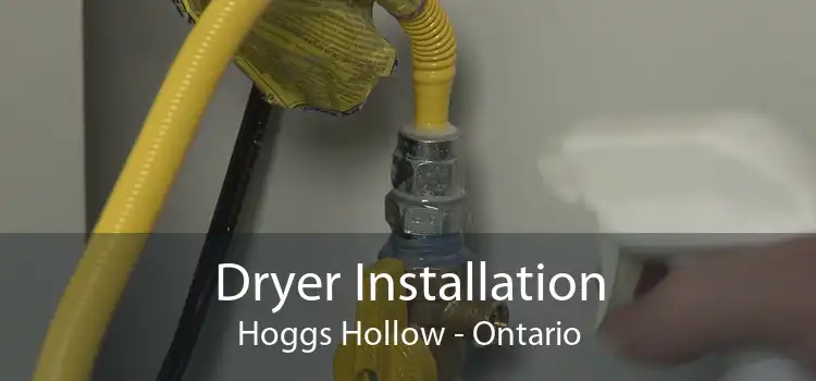 Dryer Installation Hoggs Hollow - Ontario