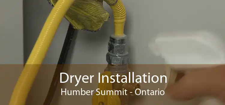 Dryer Installation Humber Summit - Ontario