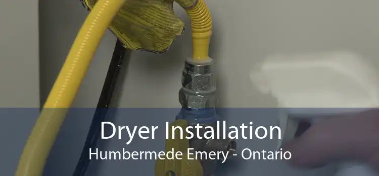Dryer Installation Humbermede Emery - Ontario