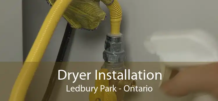 Dryer Installation Ledbury Park - Ontario