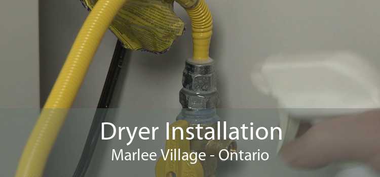 Dryer Installation Marlee Village - Ontario
