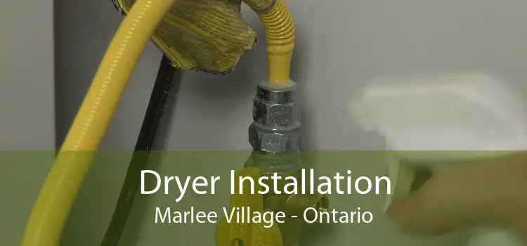 Dryer Installation Marlee Village - Ontario