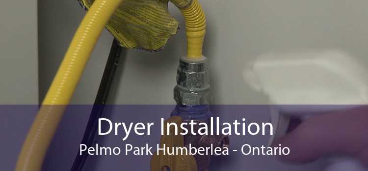 Dryer Installation Pelmo Park Humberlea - Ontario