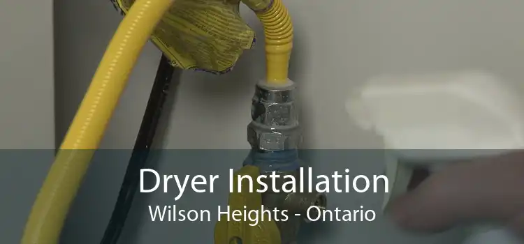 Dryer Installation Wilson Heights - Ontario