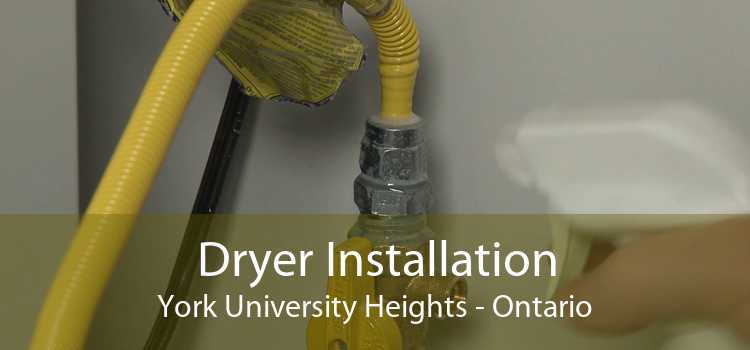 Dryer Installation York University Heights - Ontario