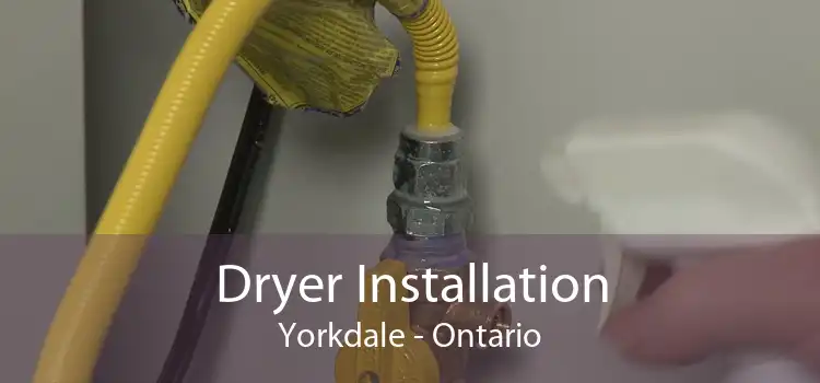 Dryer Installation Yorkdale - Ontario