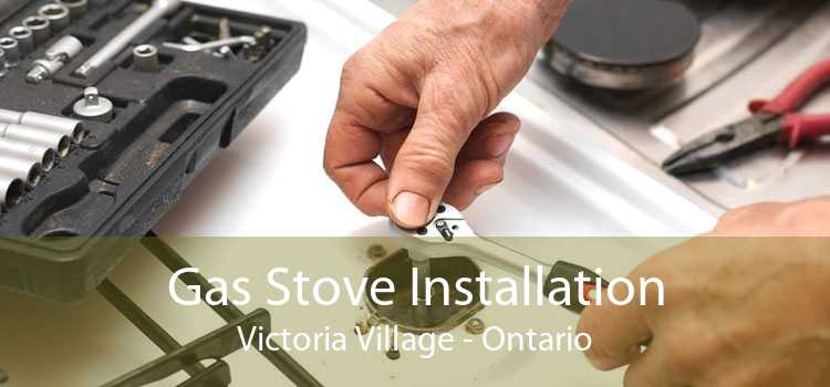 Gas Stove Installation Victoria Village - Ontario