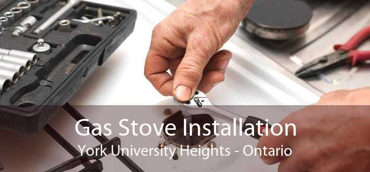 Gas Stove Installation York University Heights - Ontario