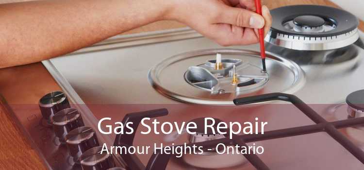 Gas Stove Repair Armour Heights - Ontario