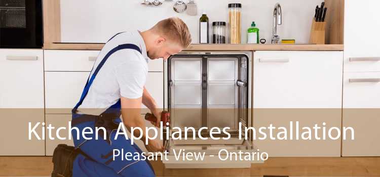 Kitchen Appliances Installation Pleasant View - Ontario