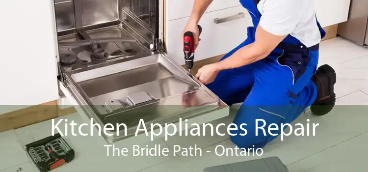 Kitchen Appliances Repair The Bridle Path - Ontario