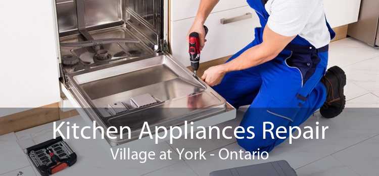 Kitchen Appliances Repair Village at York - Ontario