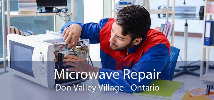 Microwave Repair Don Valley Village - Ontario