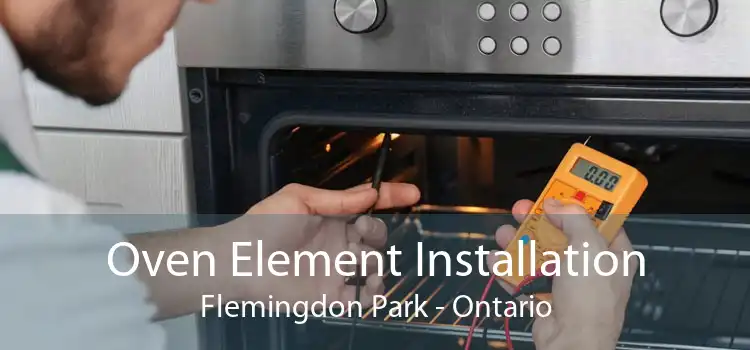 Oven Element Installation Flemingdon Park - Ontario
