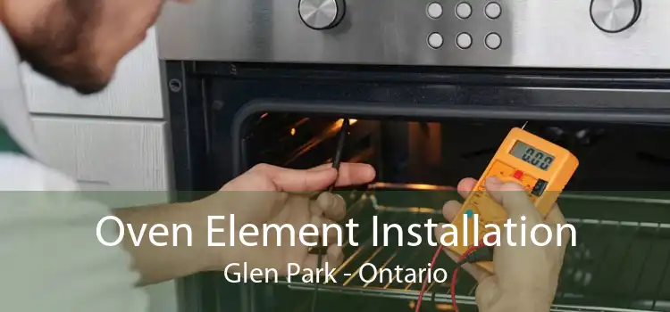 Oven Element Installation Glen Park - Ontario