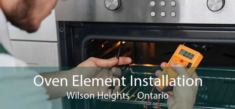 Oven Element Installation Wilson Heights - Ontario