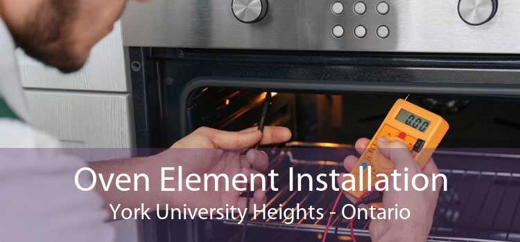 Oven Element Installation York University Heights - Ontario