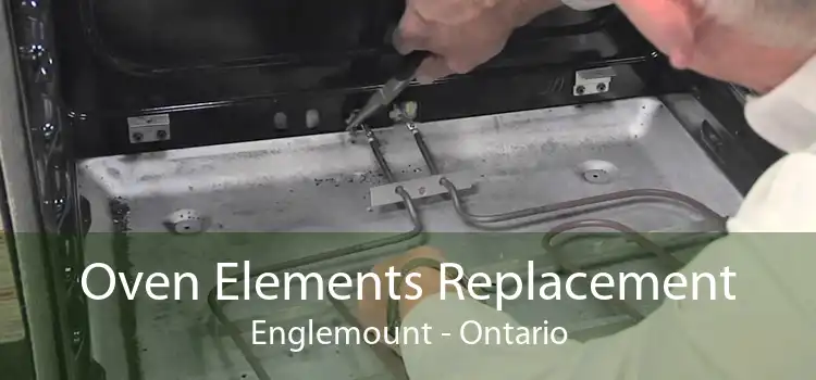 Oven Elements Replacement Englemount - Ontario