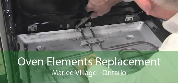 Oven Elements Replacement Marlee Village - Ontario
