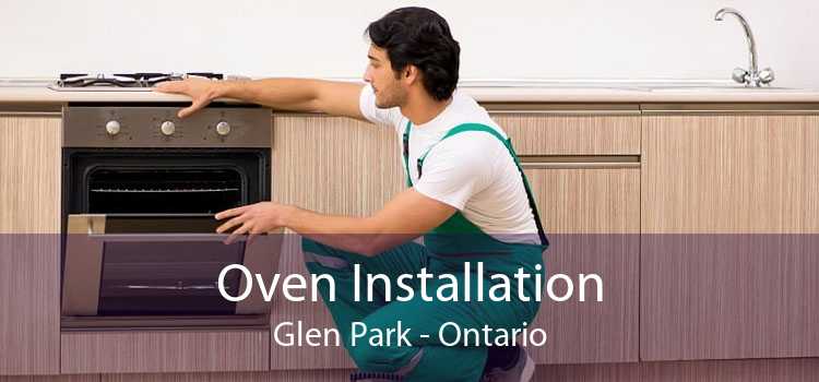 Oven Installation Glen Park - Ontario