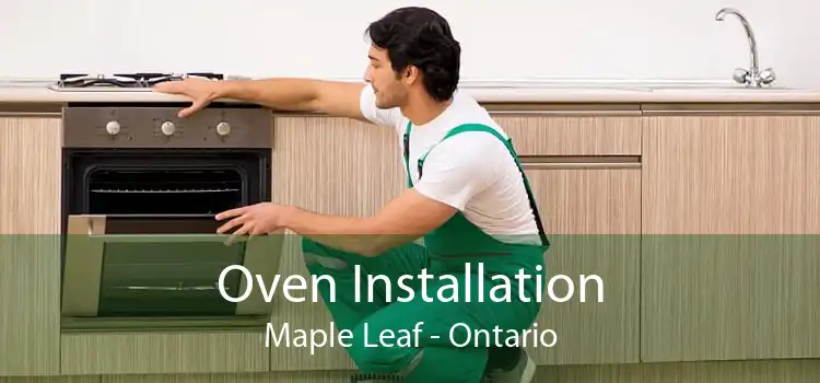 Oven Installation Maple Leaf - Ontario