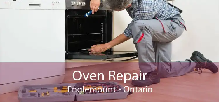 Oven Repair Englemount - Ontario