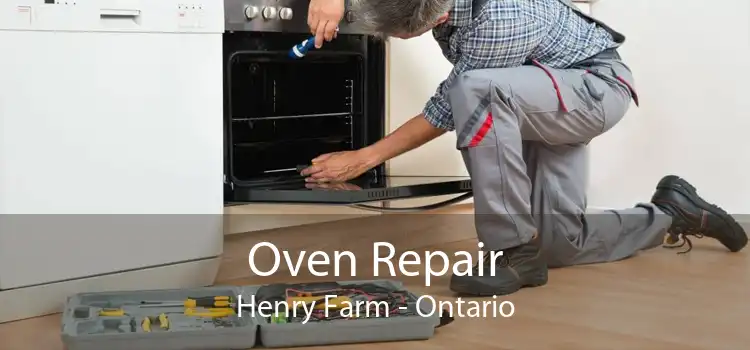 Oven Repair Henry Farm - Ontario