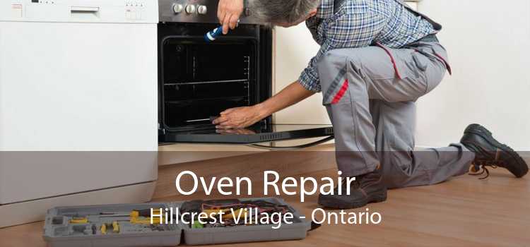 Oven Repair Hillcrest Village - Ontario
