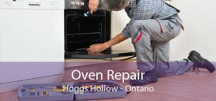 Oven Repair Hoggs Hollow - Ontario