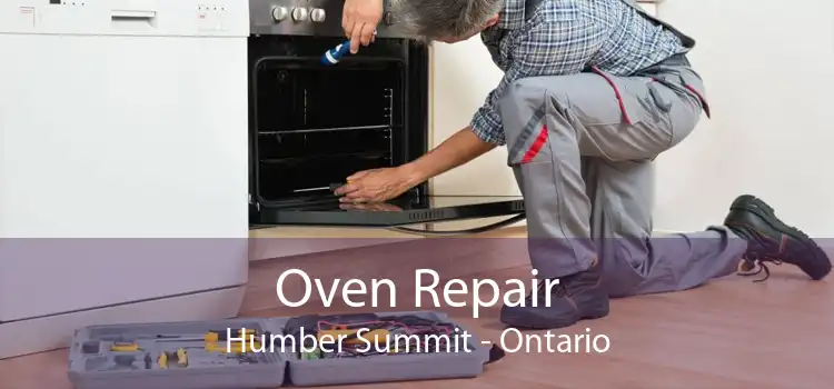 Oven Repair Humber Summit - Ontario