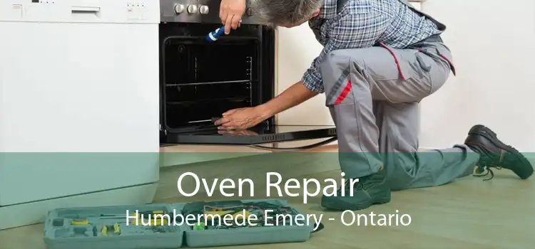 Oven Repair Humbermede Emery - Ontario