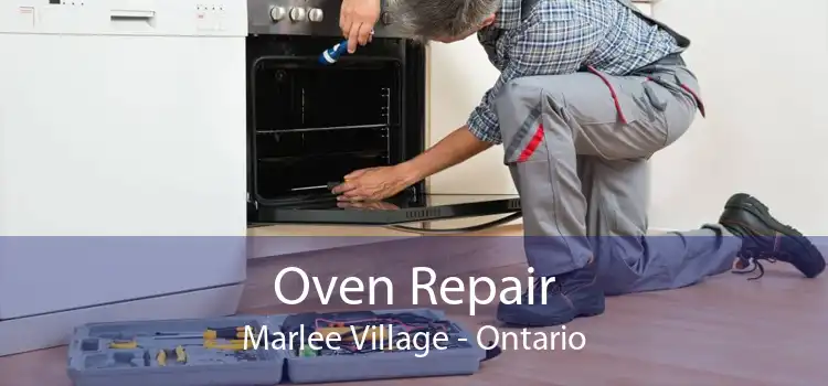 Oven Repair Marlee Village - Ontario