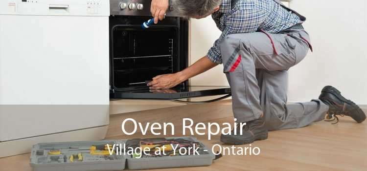 Oven Repair Village at York - Ontario