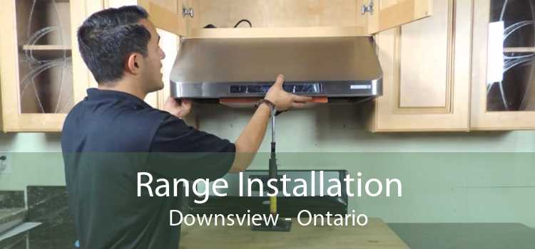 Range Installation Downsview - Ontario