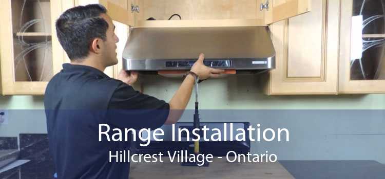 Range Installation Hillcrest Village - Ontario