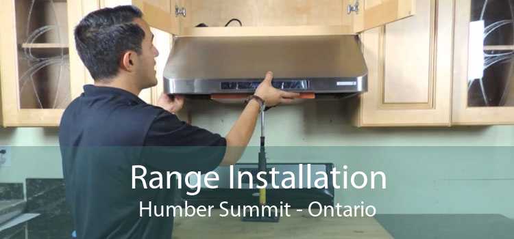 Range Installation Humber Summit - Ontario