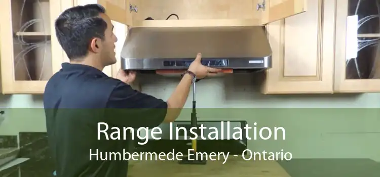 Range Installation Humbermede Emery - Ontario