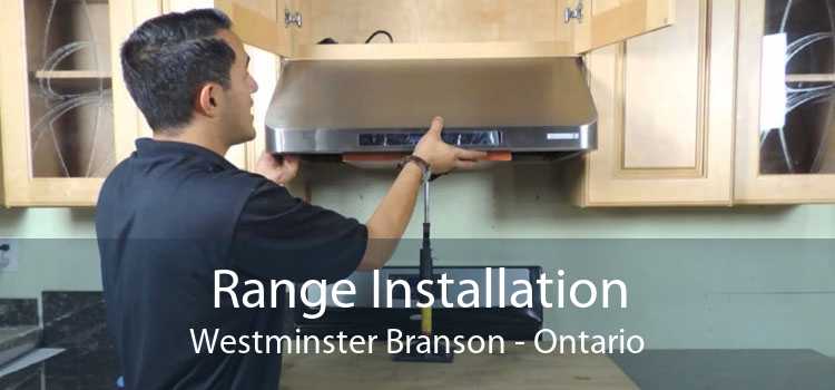 Range Installation Westminster Branson - Ontario