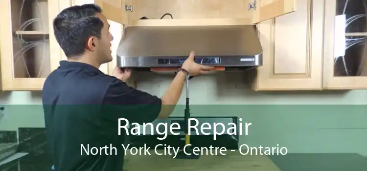 Range Repair North York City Centre - Ontario