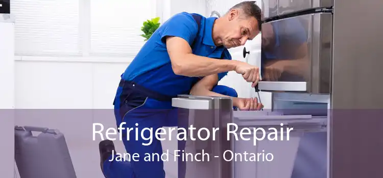 Refrigerator Repair Jane and Finch - Ontario