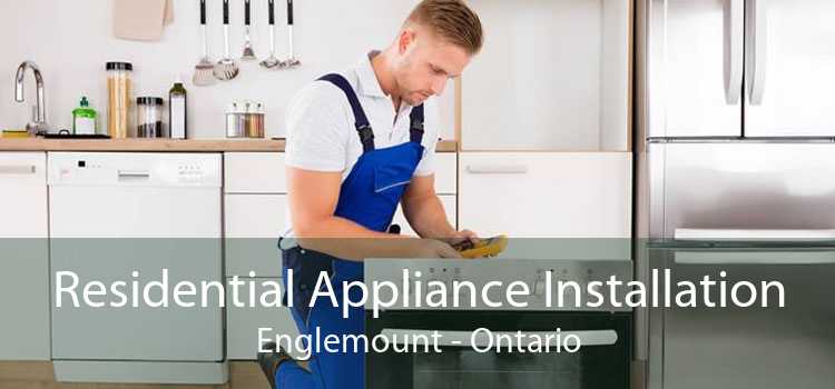 Residential Appliance Installation Englemount - Ontario